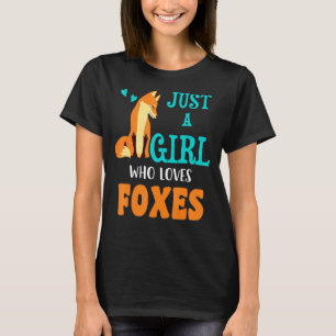 Funny Just a Girl Lieben Füchse Kinder Mädchen Nie T-Shirt