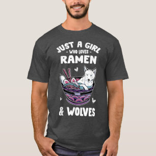 Funny Just A Girl Who Lieben Ramen & Wolves - Rame T-Shirt