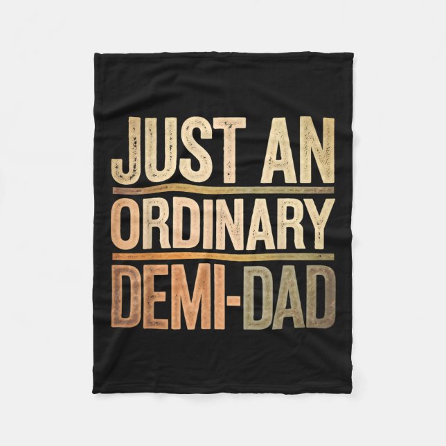 Funny Just An Ordinary Demi Dad Daughter Father's  Fleecedecke (Vorderseite)
