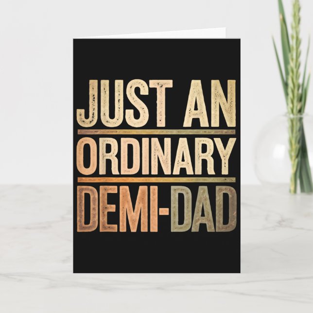 Funny Just An Ordinary Demi Dad Daughter Father's  Karte (Vorderseite)
