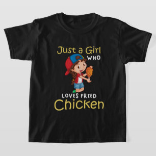 Funny Just Girl Lieben gebratene Hühnerwortkunst T-Shirt