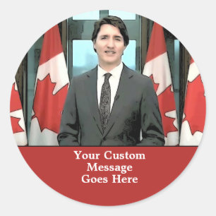 Funny Justin Trudeau Custom Message Canada Runder Aufkleber