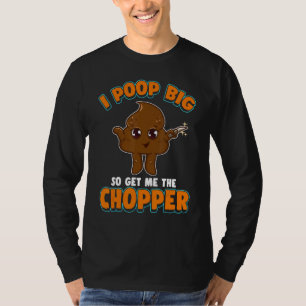 Funny Kack Knife Kackte ich groß, um mir den Chopp T-Shirt