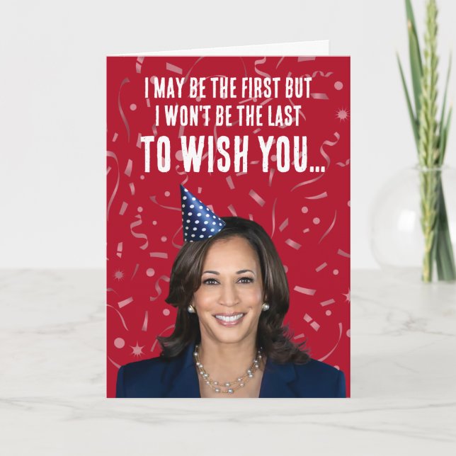 Funny Kamala Harris Geburtstag - Nicht der letzte Karte (Vorderseite)