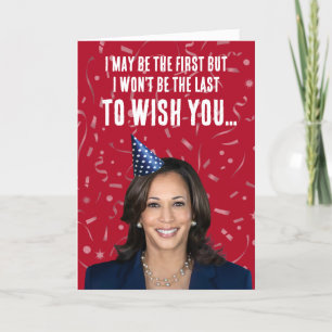 Funny Kamala Harris Geburtstag - Nicht der letzte Karte