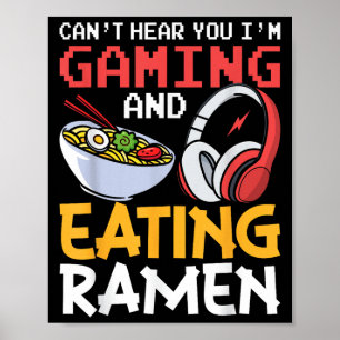 Funny kann dich nicht hören, ich spiele und esse R Poster