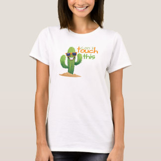 Funny kann dieses Cactus Tshirt nicht Touch