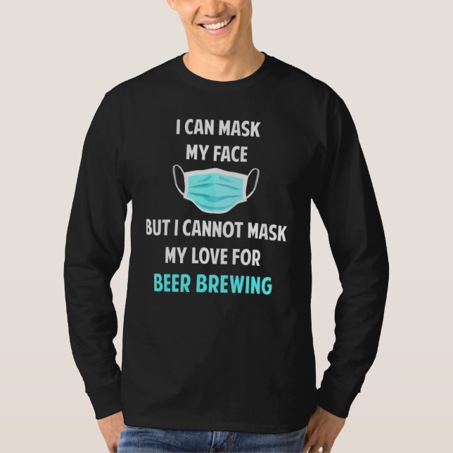 Funny kann ich meine Gesichtsbierbrauerei T-Shirt  (Vorderseite)