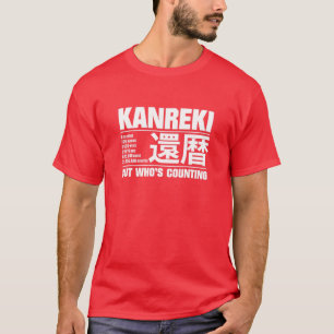 Funny Kanreki 60. Geburtstagsfeier Aber wer ist T-Shirt