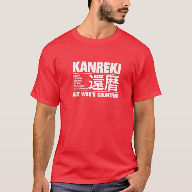 Funny Kanreki 60Th Birthday Celebration But Who's T-Shirt (Vorderseite)