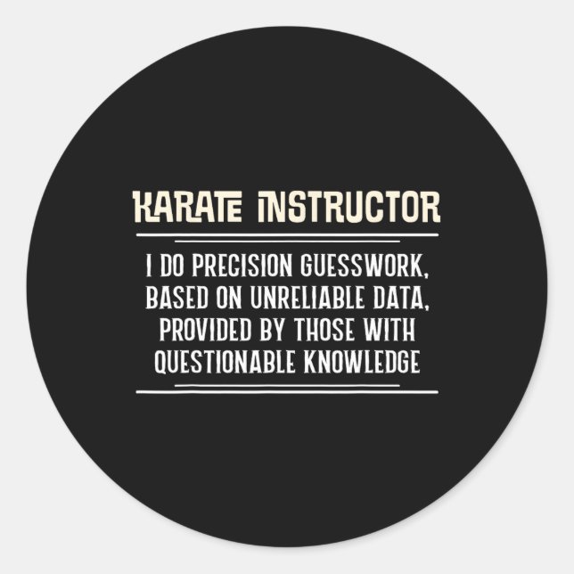 Funny Karate Instructor Graphic - I Do Precision G Runder Aufkleber (Vorderseite)