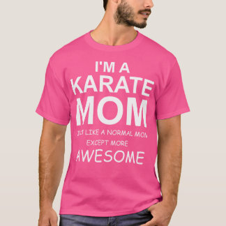 Funny Karate Mama T Shirt