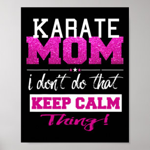 Funny Karate Mama T Shirt Poster