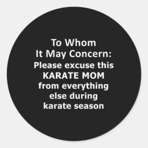 Funny Karate Mama Zitat. Ausgesprochene Abwesenhei Runder Aufkleber