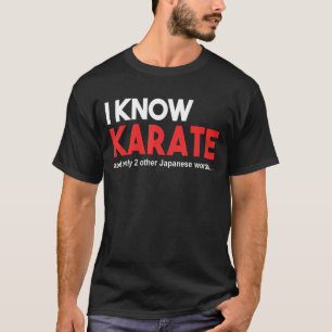 FUNNY KARATE T-SHIRT. ICH KENNE KARATE UND 2 ANDER T-Shirt