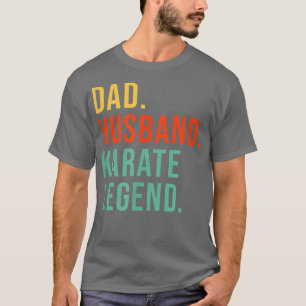 Funny Karate Vater Husband Legend Cool Men Fathers T-Shirt