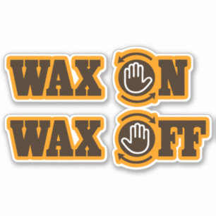 Funny Karate Wax On - Wax Off Aufkleber