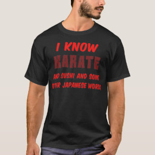 Funny Karate Zitat I Know Karate Herz 1 T-Shirt