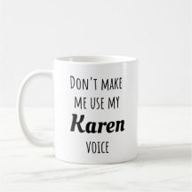 Funny Karen - Lass mich nicht meine Karen-Stimme b