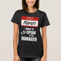 Funny Karen Name Abzeichen Rede vor Manager
