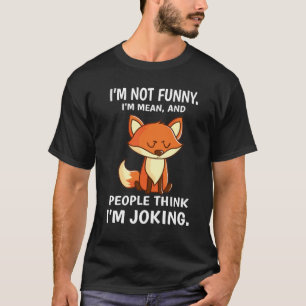 Funny Karma Gemeiner Witz Sarcasm Fuchs Geschenk T-Shirt