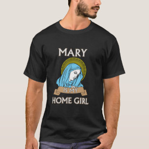 Funny Katholic Mary ist meine homegirische Vintage T-Shirt