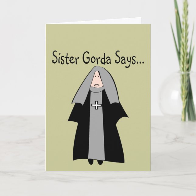 Funny katholic Nun Geschenke, "Sister Gorda" Karte (Vorderseite)