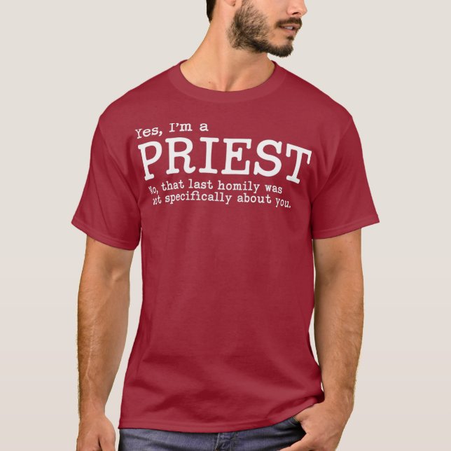 Funny Katholic Priester Gift Gag Geschenk T-Shirt (Vorderseite)