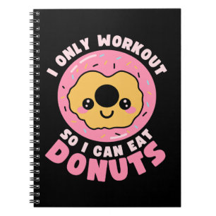 Funny Kawaii Donuts Workout Quote Notizblock