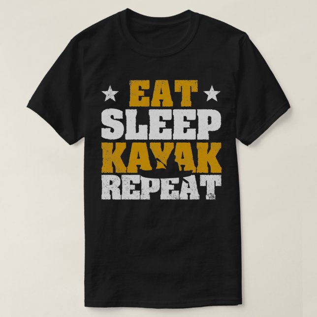 Funny Kayak Kanu Boot Kayaker essen Schlaf T-Shirt (Design vorne)