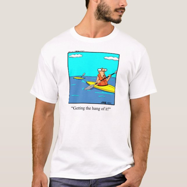 Funny Kayak Spaß Tee Shirt (Vorderseite)
