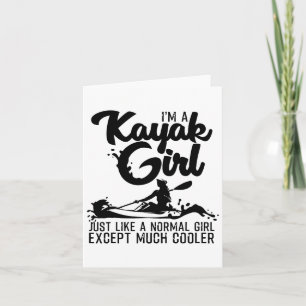 Funny Kayaking Geschenk für Frauen Cool Kayak Girl Karte