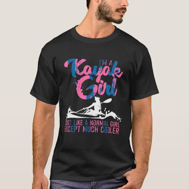 Funny Kayaking Geschenk für Frauen Cool Kayak Girl T-Shirt (Vorderseite)