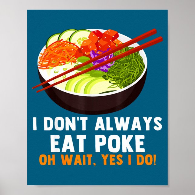 Funny Ke Bowl Quotes Traditional Hawaiian Food Lov Poster (Vorne)