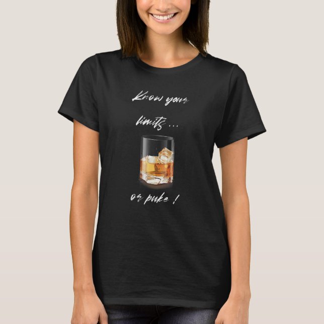 Funny kennen Ihre Grenzen oder Puke Drink Puke Puk T-Shirt (Vorderseite)