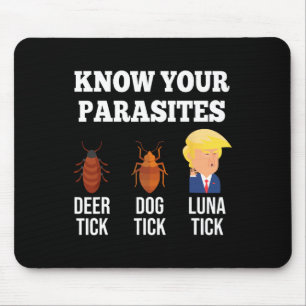 Funny kennen Ihre Parasiten gegen Trump Tick 2024  Mousepad