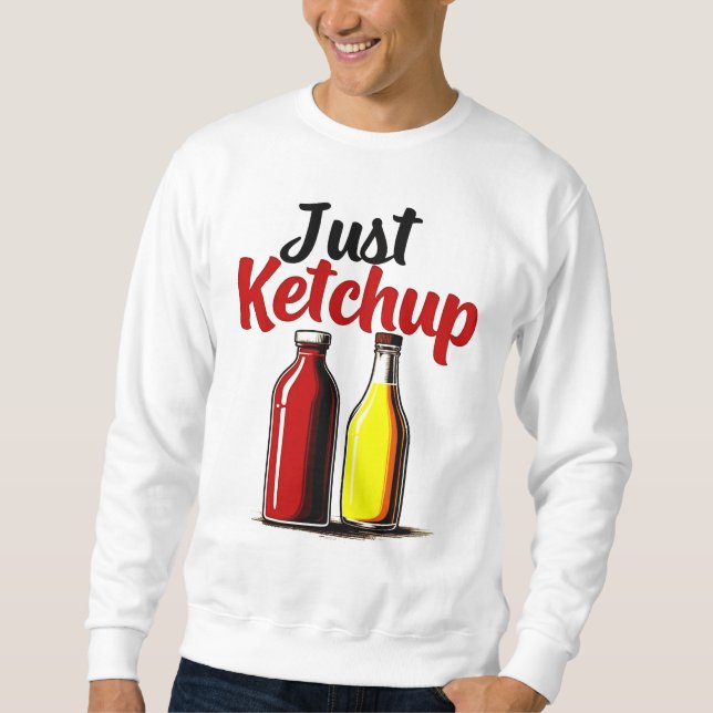 Funny Ketchup Bottle Grafik einfach Ketschup Sweatshirt (Vorderseite)