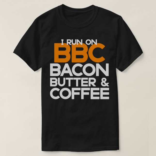 Funny Keto Diet Geschenke, die ich auf BBC Bacon B T-Shirt (Design vorne)