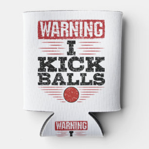 Funny Kickball Warnung, ich töte Balls Dosenkühler