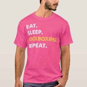 Funny Kickboxing Apparel essen Sleep Kickboxing T-Shirt