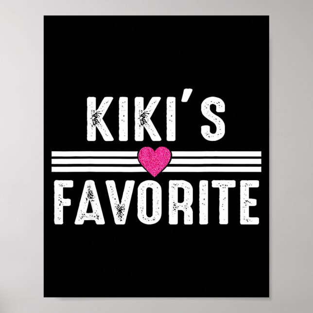 Funny Kiki'ss Favorite Son Daughter I'm Kiki's's F Poster (Vorne)