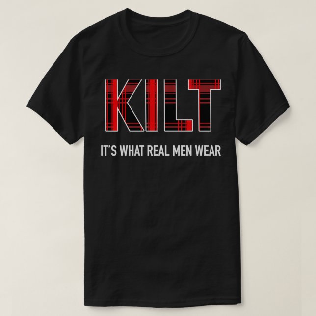 Funny KilDesign Real Men Wear Kilts Scottish Ren F T-Shirt (Design vorne)