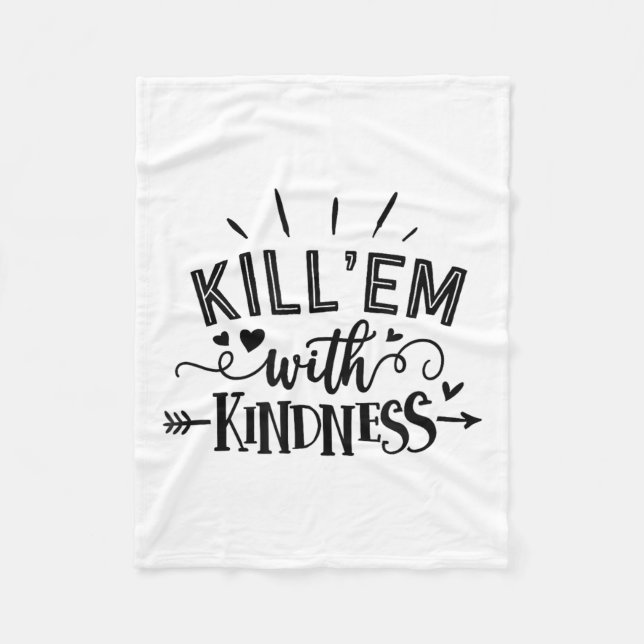 Funny Kill'em With Kindness Motivational Woman  Fleecedecke (Vorderseite)