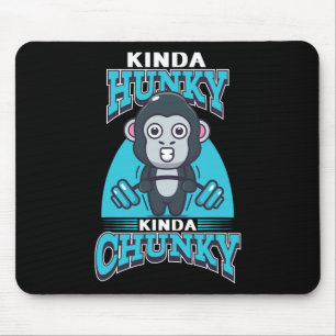 Funny Kinda Chunky Kinda Hunky Bodybuilding Gym Po Mousepad