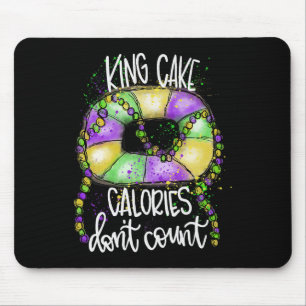 Funny King Cake Calories zählen nicht Mardi Gras C Mousepad