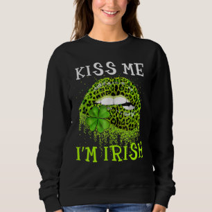 Funny Kiss Me Ich bin Irish Lip St Patrick's Day S Sweatshirt