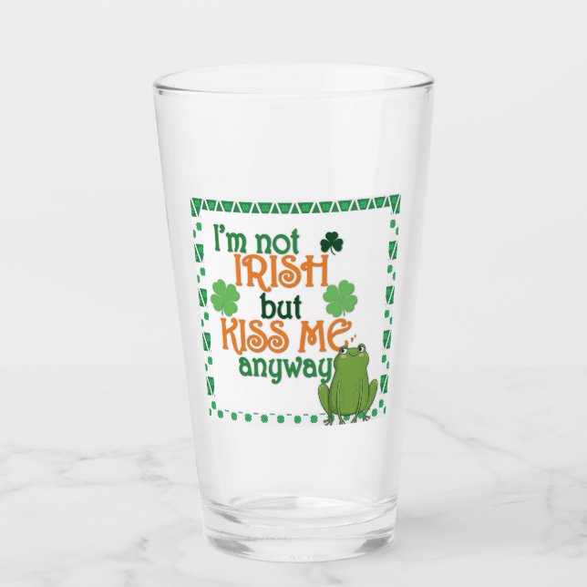 Funny Kiss Me Ich bin nicht Irish St Patricks Day  Glas (Vorderseite)