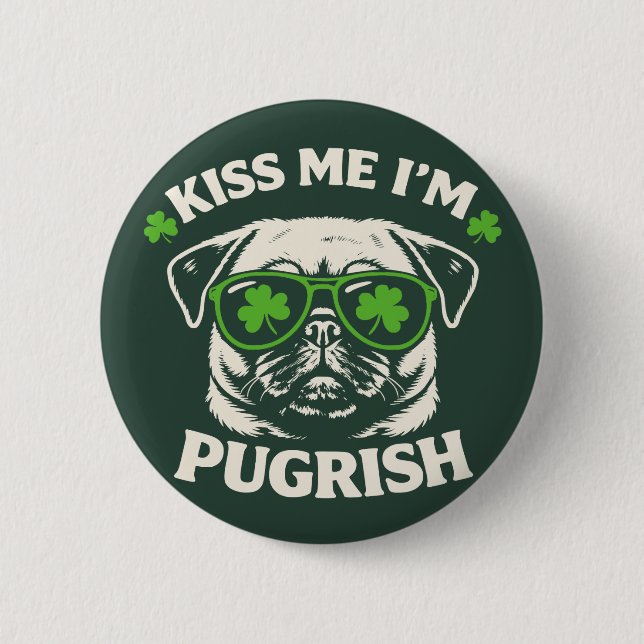 Funny Kiss Me I'm Pugrish St. Patrick's Day Dog Button (Vorderseite)