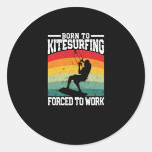 Funny Kite Surfboard Geboren für Kitesurfen Runder Aufkleber