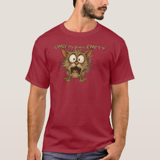 Funny Kitty - OMG! Meine Schüssel ist EMPTY! T-Shirt